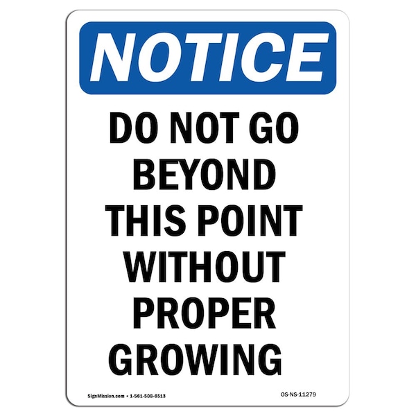 Safety Sign, OSHA Notice, 24" Height, Do Not Go Beyond This Point Without Sign, Portrait